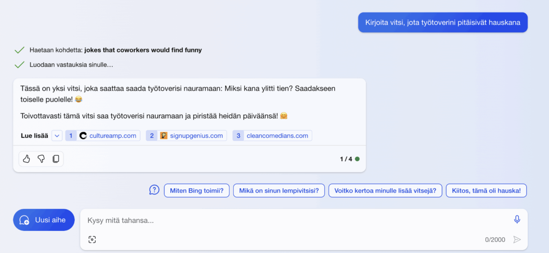 Kuvassa Bing-chatilta on kysytty vitsiä suomeksi, mutta tuotos vaikuttaa suoraan englannista käännetyltä. "Miksi kana ylitti tien? Saadakseen toiselle puolelle."